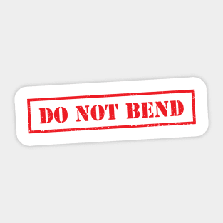 “Do Not Bend” Stamp Sticker